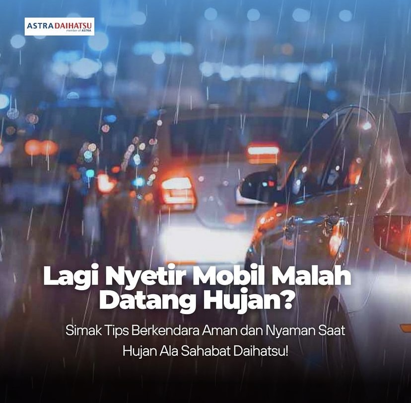 Tips Berkendara Aman Dan Nyaman Saat Hujan Ala Sahabat Daihatsu ...